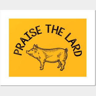 Praise The Lard - Keto Diet Humor Posters and Art